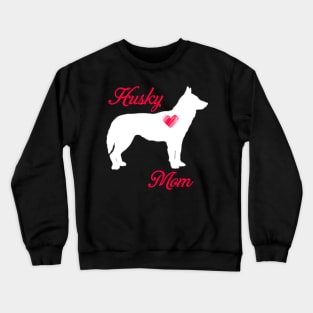 Husky mom   cute mother's day t shirt for dog lovers Crewneck Sweatshirt